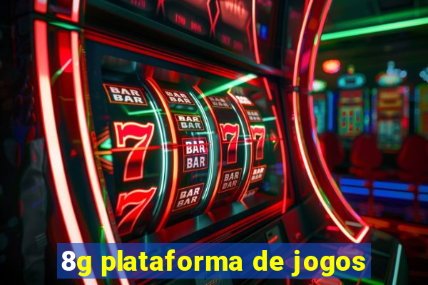 8g plataforma de jogos